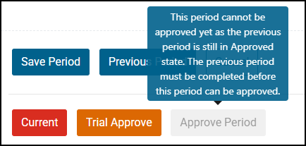 Disabled Approve Period button