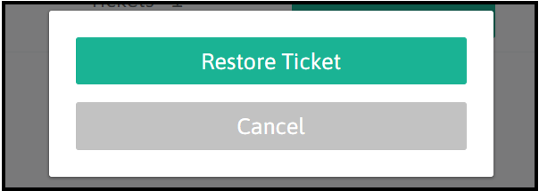 Restore Ticket option